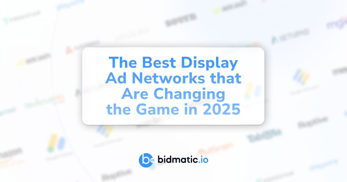 20 Best Display Ad Networks That Are Changing the Game in 2025 