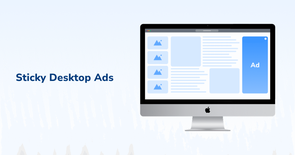 Desktop sticky ads (anchor ads)